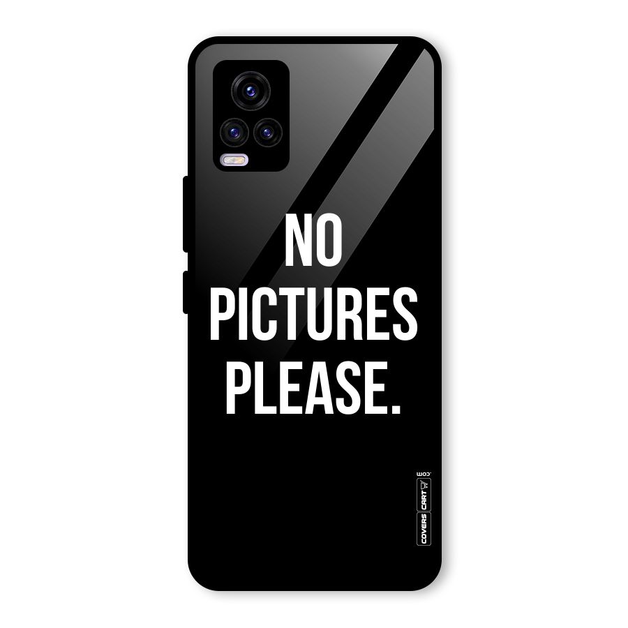 No Pictures Please Glass Back Case for Vivo V20