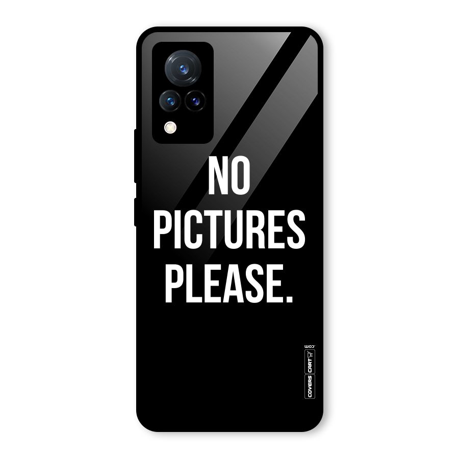 No Pictures Please Glass Back Case for Vivo V21 5G