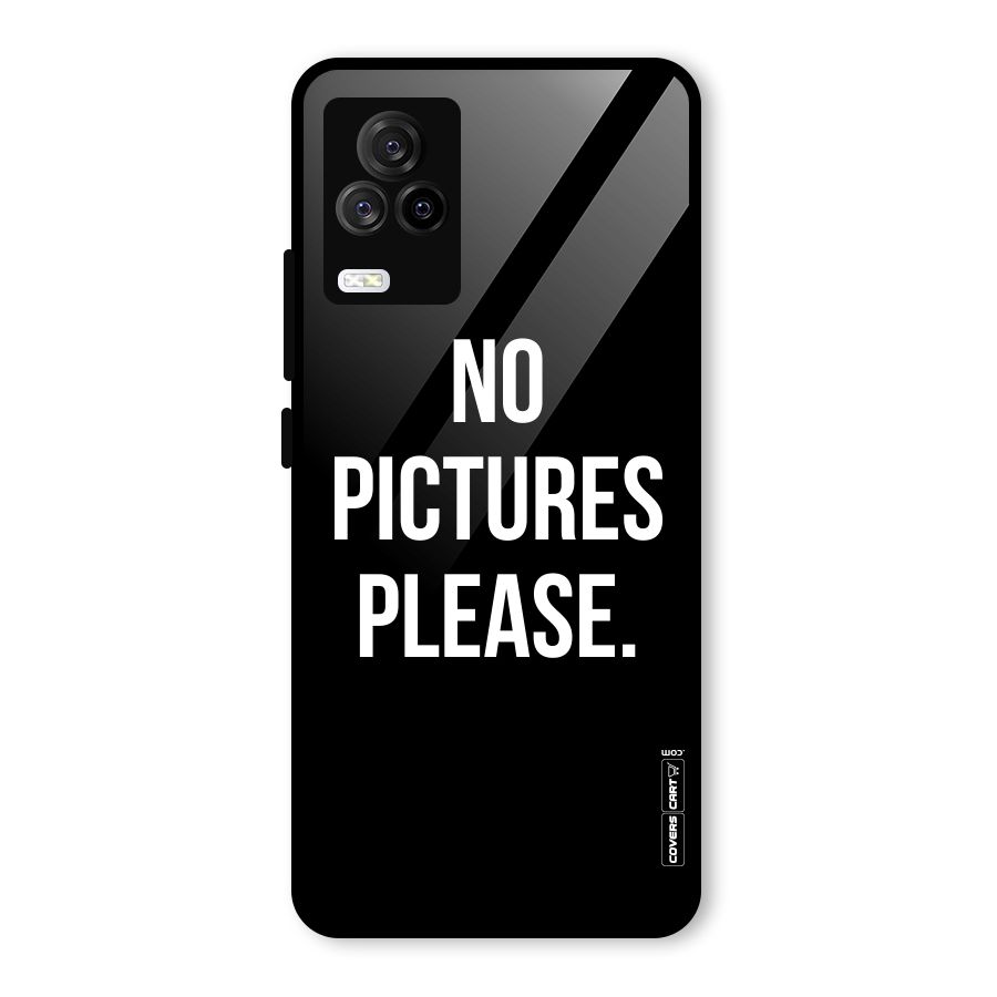 No Pictures Please Glass Back Case for Vivo iQOO 7 Legend 5G