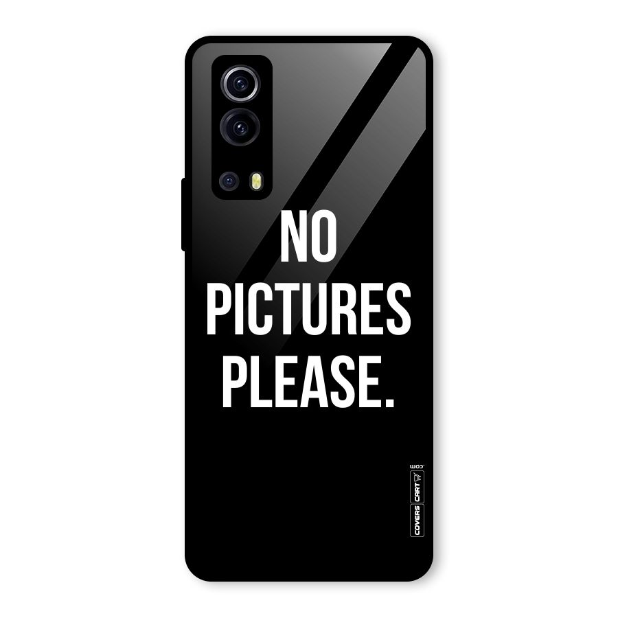 No Pictures Please Glass Back Case for Vivo iQOO Z3