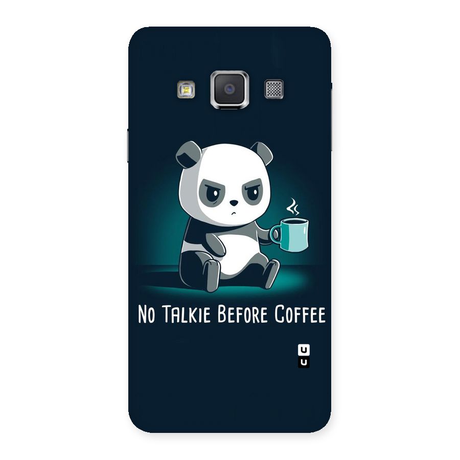 No Talkie Before Coffee Back Case for Galaxy A3