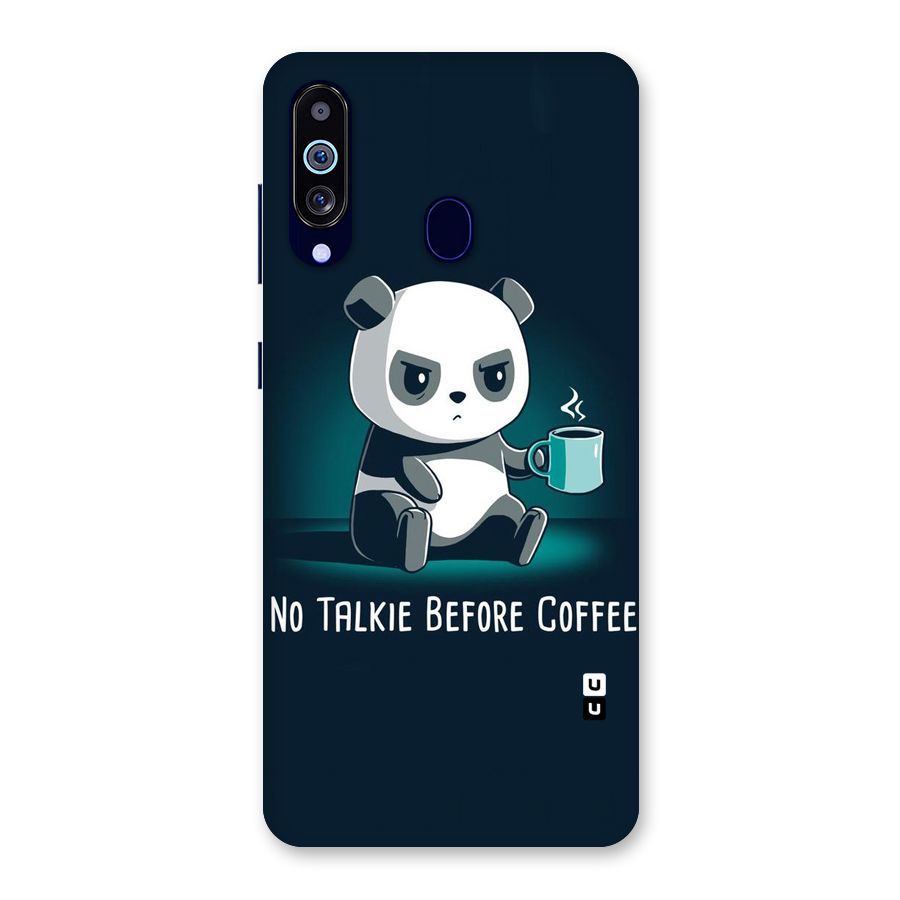 No Talkie Before Coffee Back Case for Galaxy A60