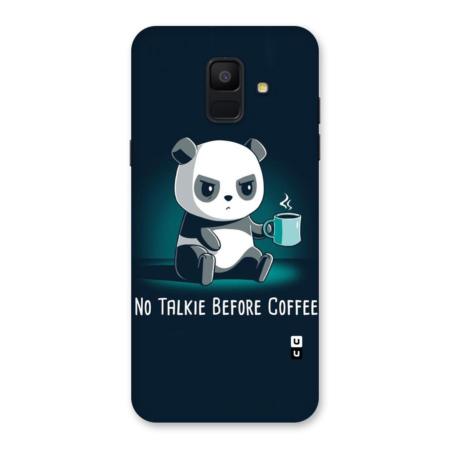No Talkie Before Coffee Back Case for Galaxy A6 (2018)