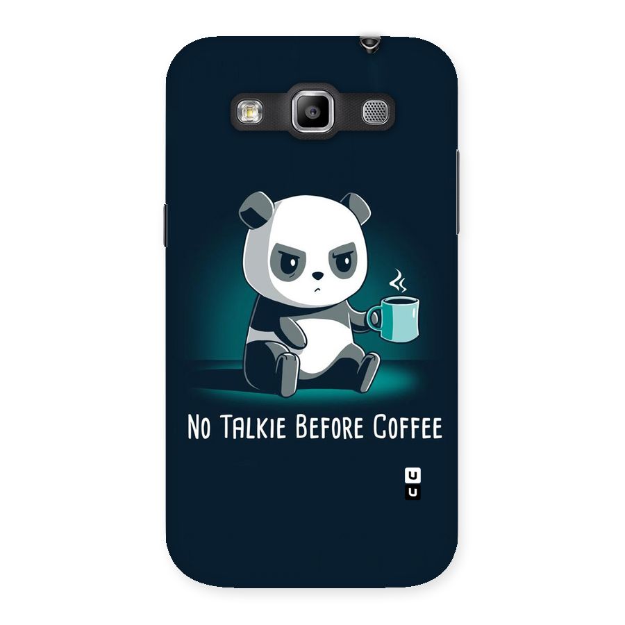 No Talkie Before Coffee Back Case for Galaxy Grand Quattro