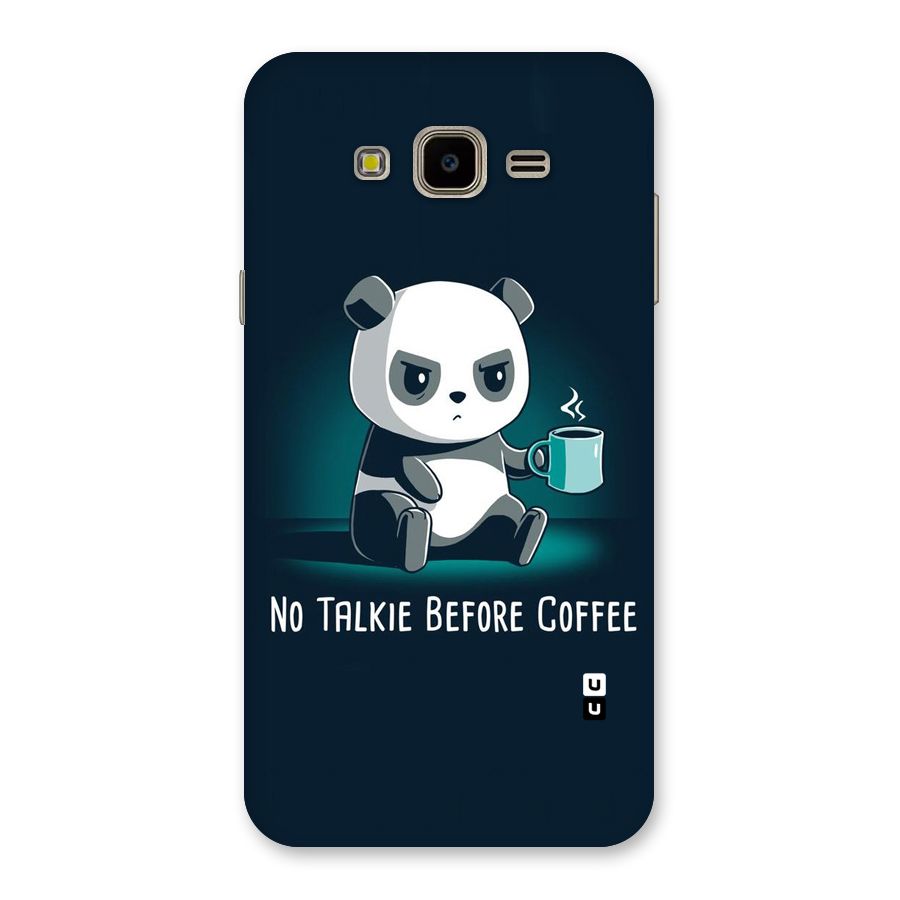 No Talkie Before Coffee Back Case for Galaxy J7 Nxt