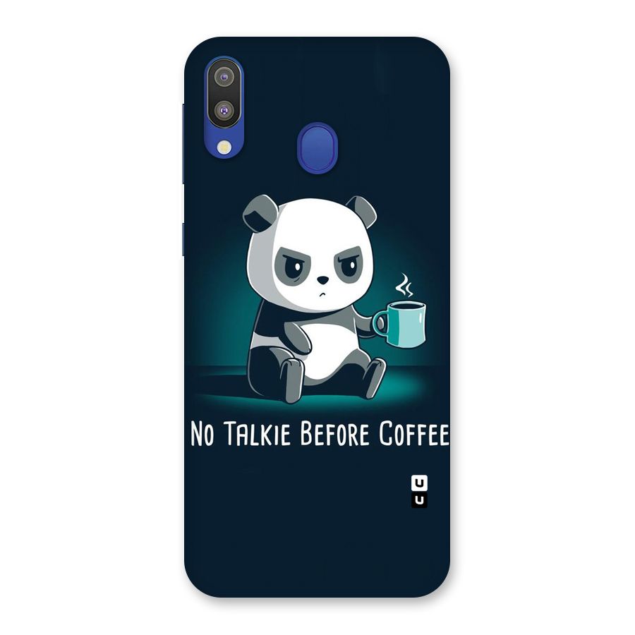 No Talkie Before Coffee Back Case for Galaxy M20