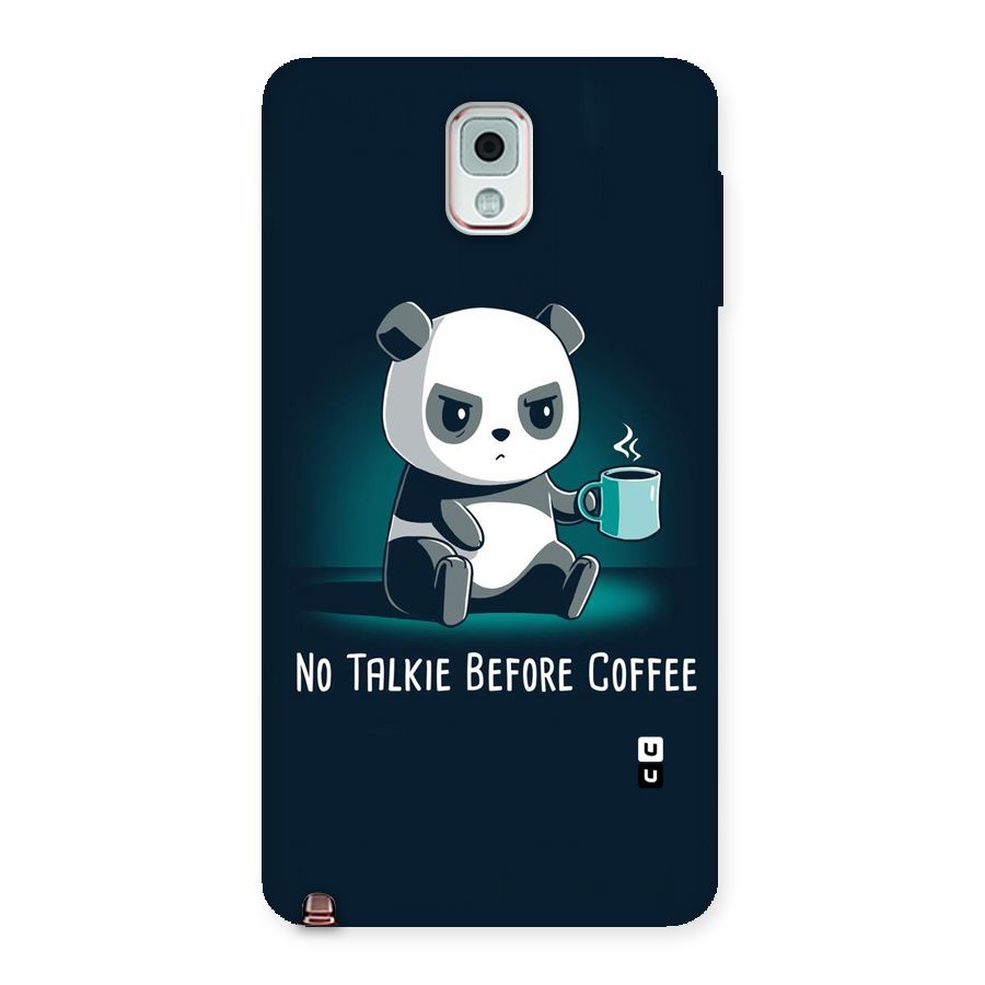 No Talkie Before Coffee Back Case for Galaxy Note 3