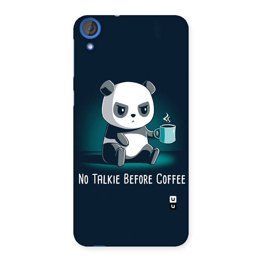 No Talkie Before Coffee Back Case for HTC Desire 820