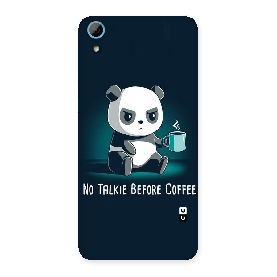 No Talkie Before Coffee Back Case for HTC Desire 826