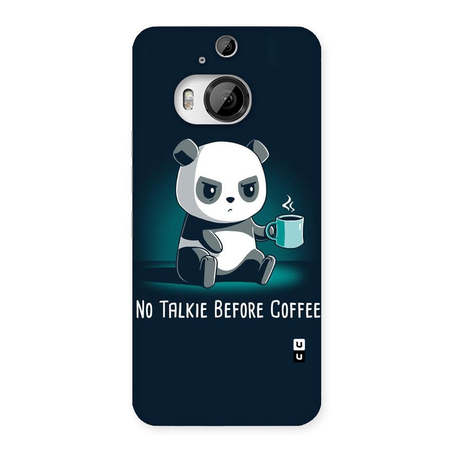 No Talkie Before Coffee Back Case for HTC One M9 Plus
