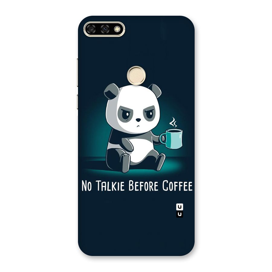 No Talkie Before Coffee Back Case for Honor 7A