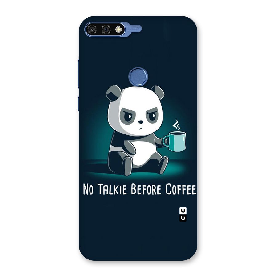 No Talkie Before Coffee Back Case for Honor 7C