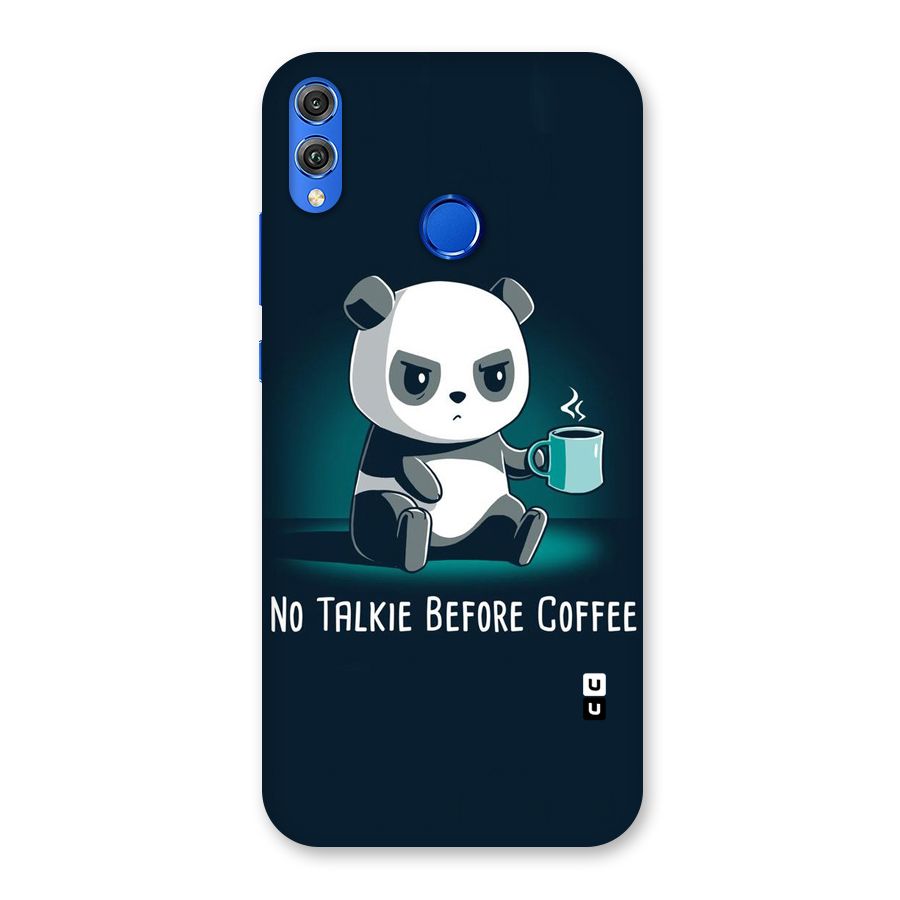 No Talkie Before Coffee Back Case for Honor 8X