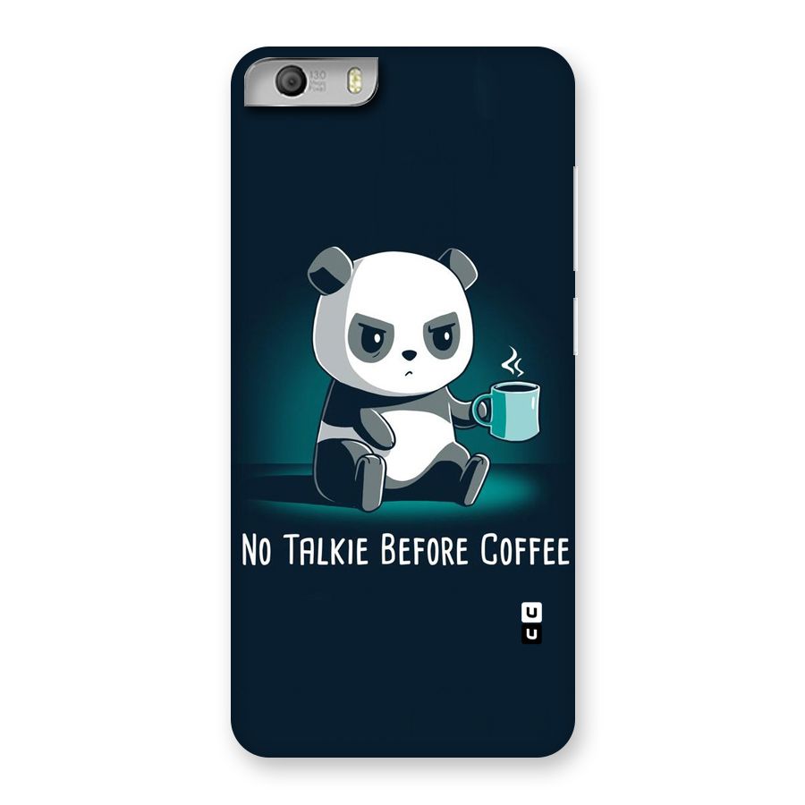 No Talkie Before Coffee Back Case for Micromax Canvas Knight 2