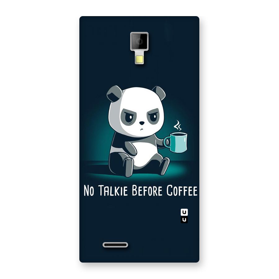 No Talkie Before Coffee Back Case for Micromax Canvas Xpress A99