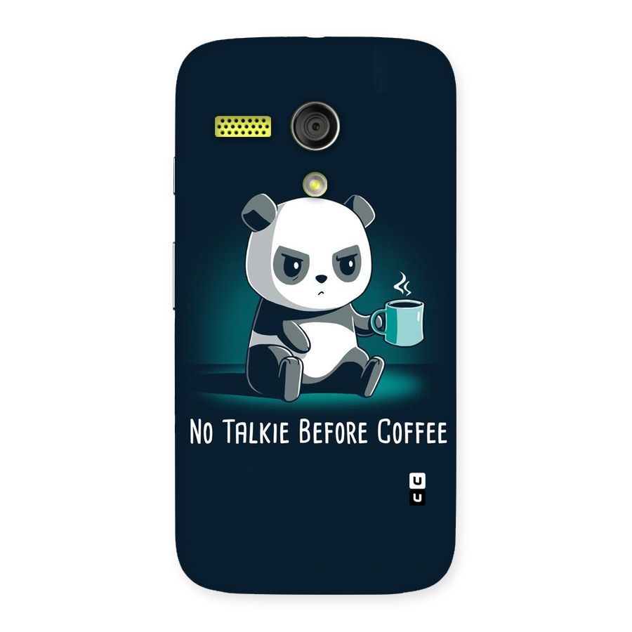 No Talkie Before Coffee Back Case for Moto G