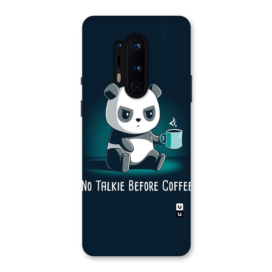 No Talkie Before Coffee Back Case for OnePlus 8 Pro