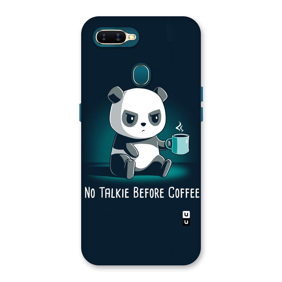No Talkie Before Coffee Back Case for Oppo A11k