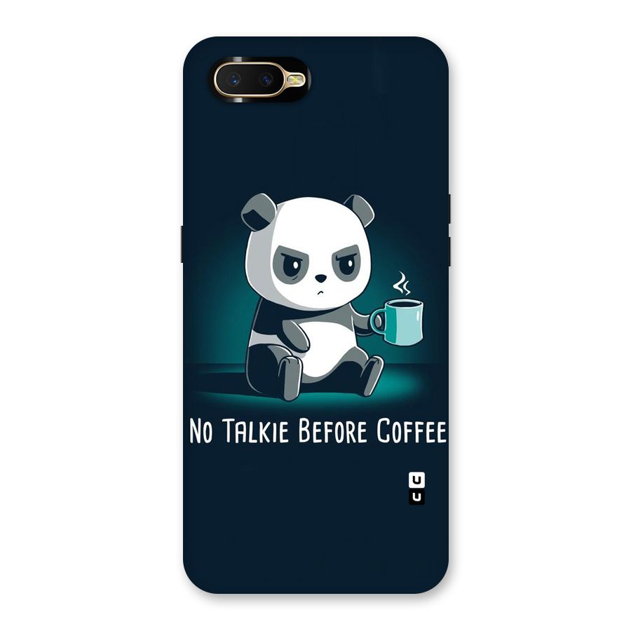 No Talkie Before Coffee Back Case for Oppo K1