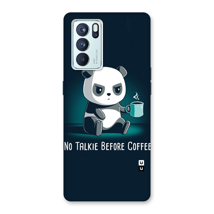 No Talkie Before Coffee Back Case for Oppo Reno6 Pro 5G