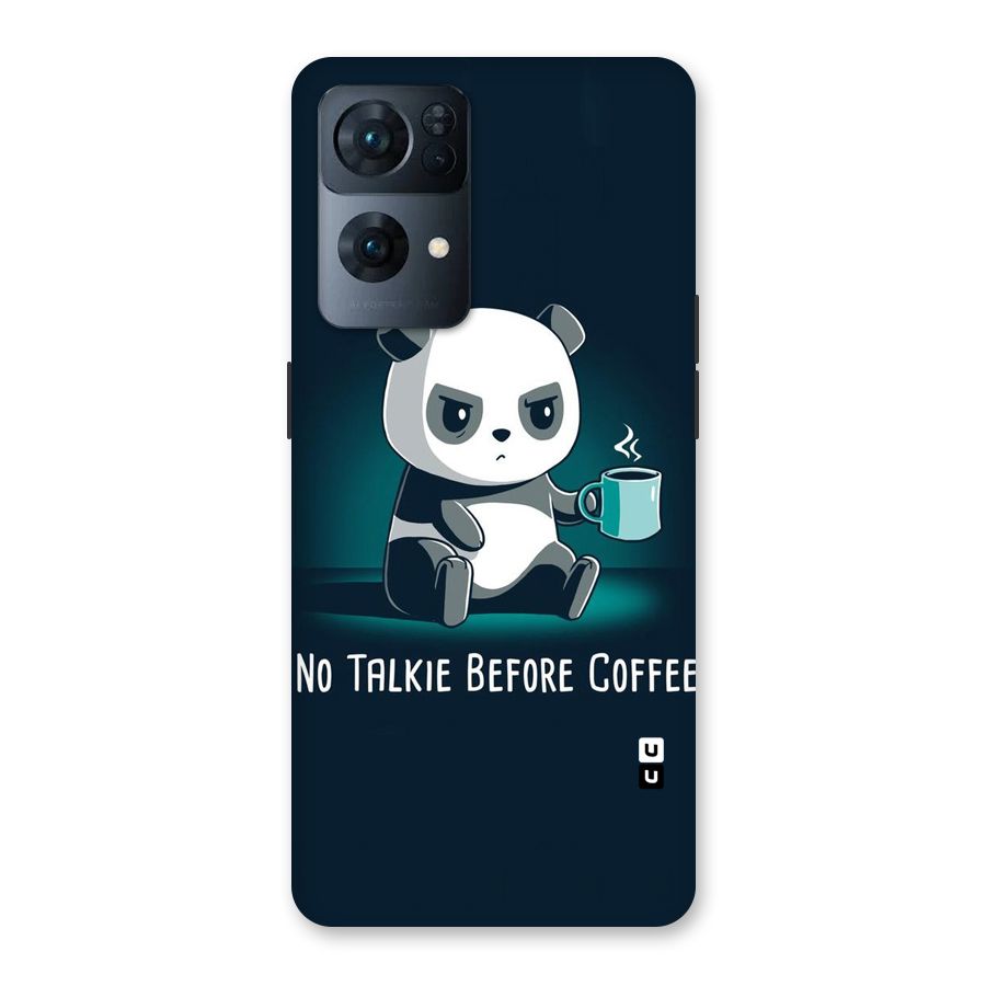 No Talkie Before Coffee Back Case for Oppo Reno7 Pro 5G