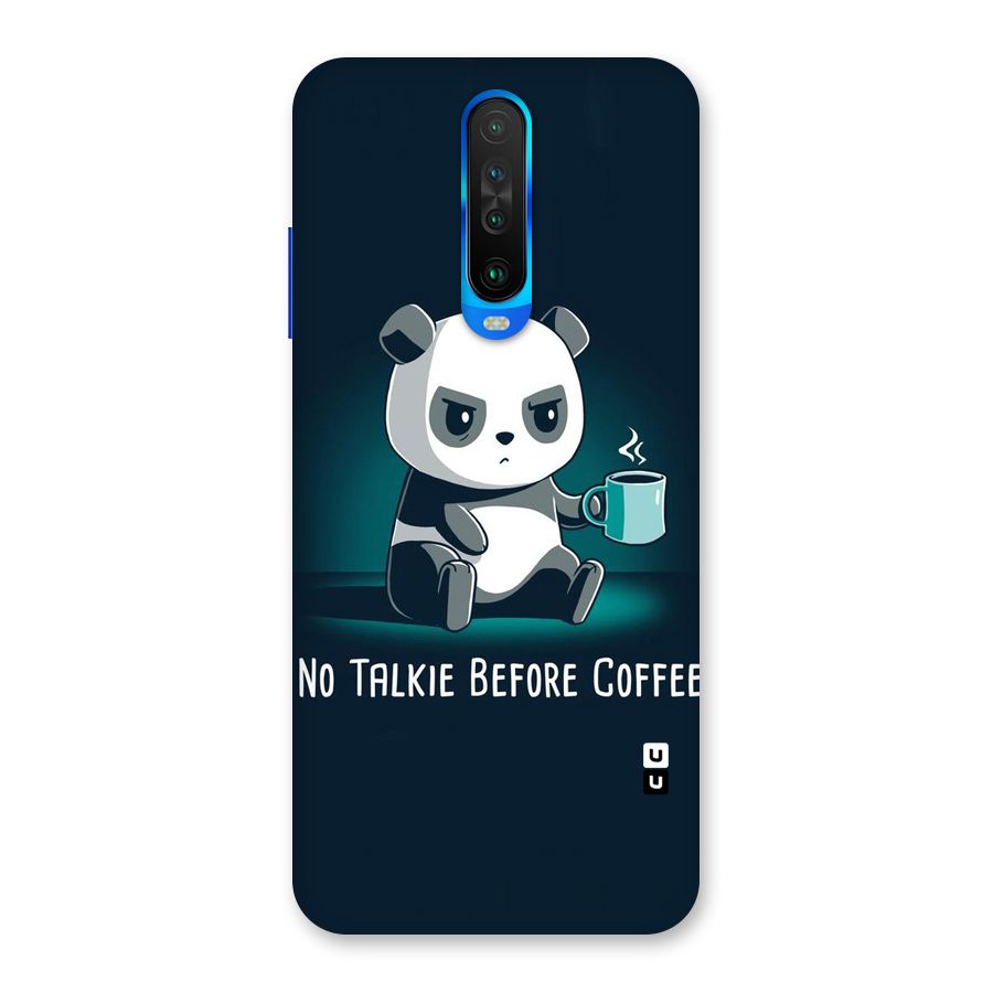 No Talkie Before Coffee Back Case for Poco X2