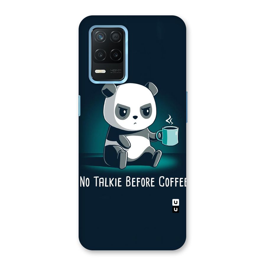 No Talkie Before Coffee Back Case for Realme 8s 5G