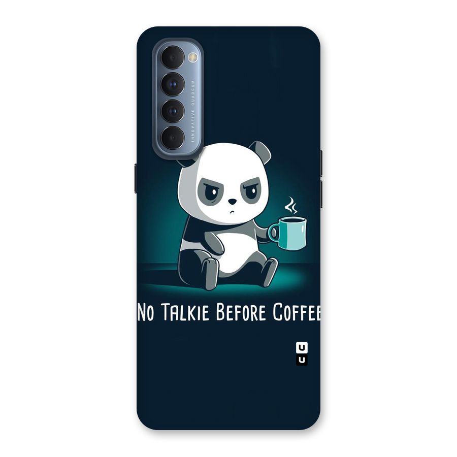 No Talkie Before Coffee Back Case for Reno4 Pro