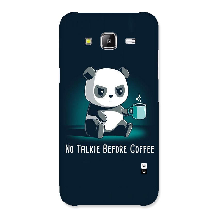 No Talkie Before Coffee Back Case for Samsung Galaxy J5