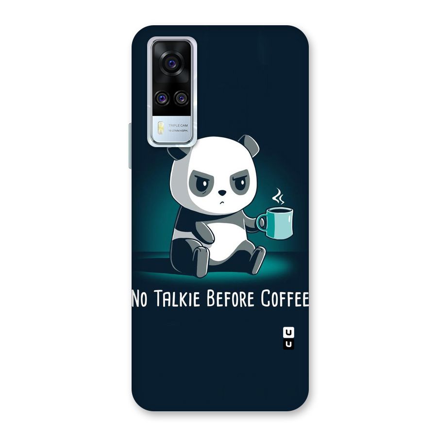 No Talkie Before Coffee Back Case for Vivo Y31