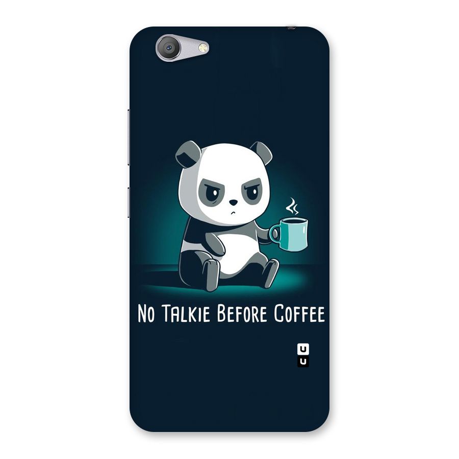 No Talkie Before Coffee Back Case for Vivo Y53