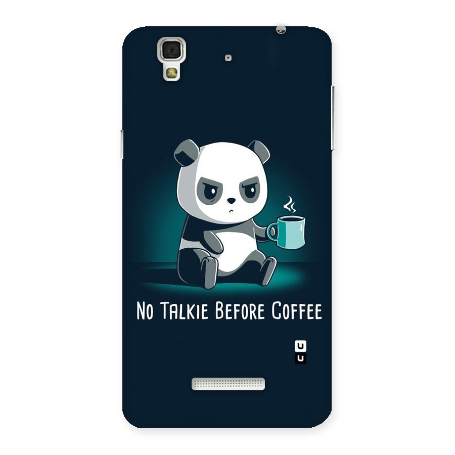 No Talkie Before Coffee Back Case for YU Yureka Plus