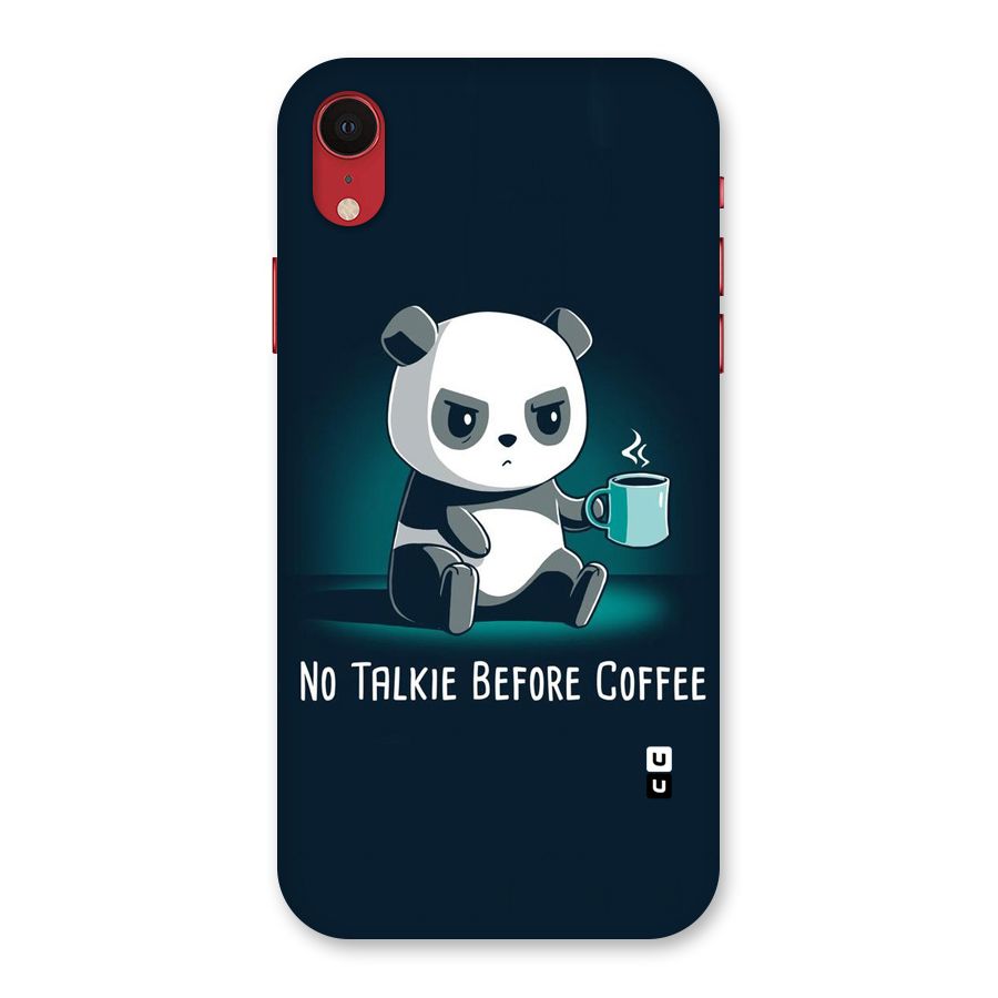 No Talkie Before Coffee Back Case for iPhone XR