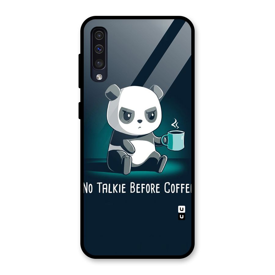 No Talkie Before Coffee Glass Back Case for Galaxy A50
