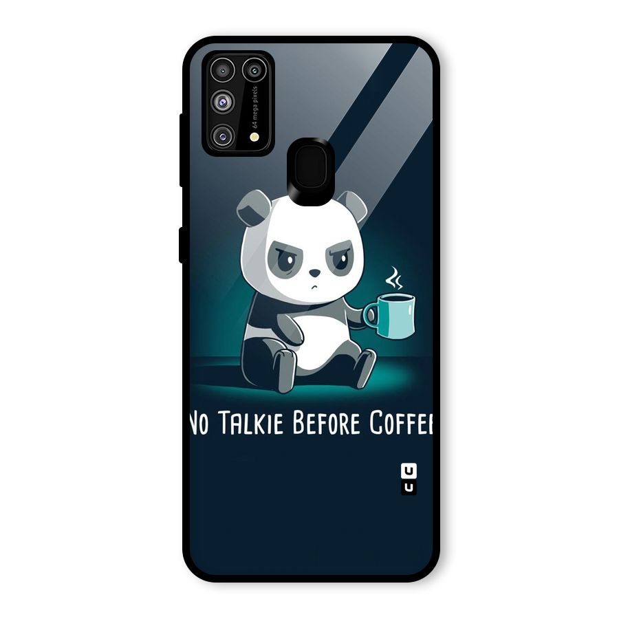 No Talkie Before Coffee Glass Back Case for Galaxy F41