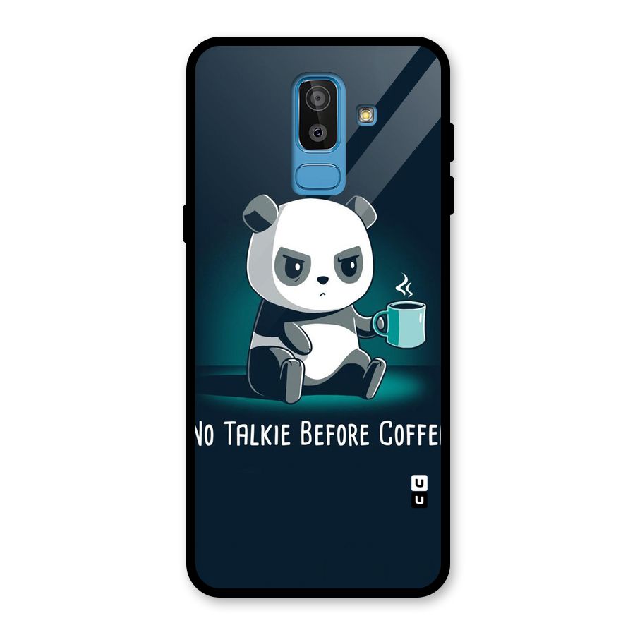No Talkie Before Coffee Glass Back Case for Galaxy J8