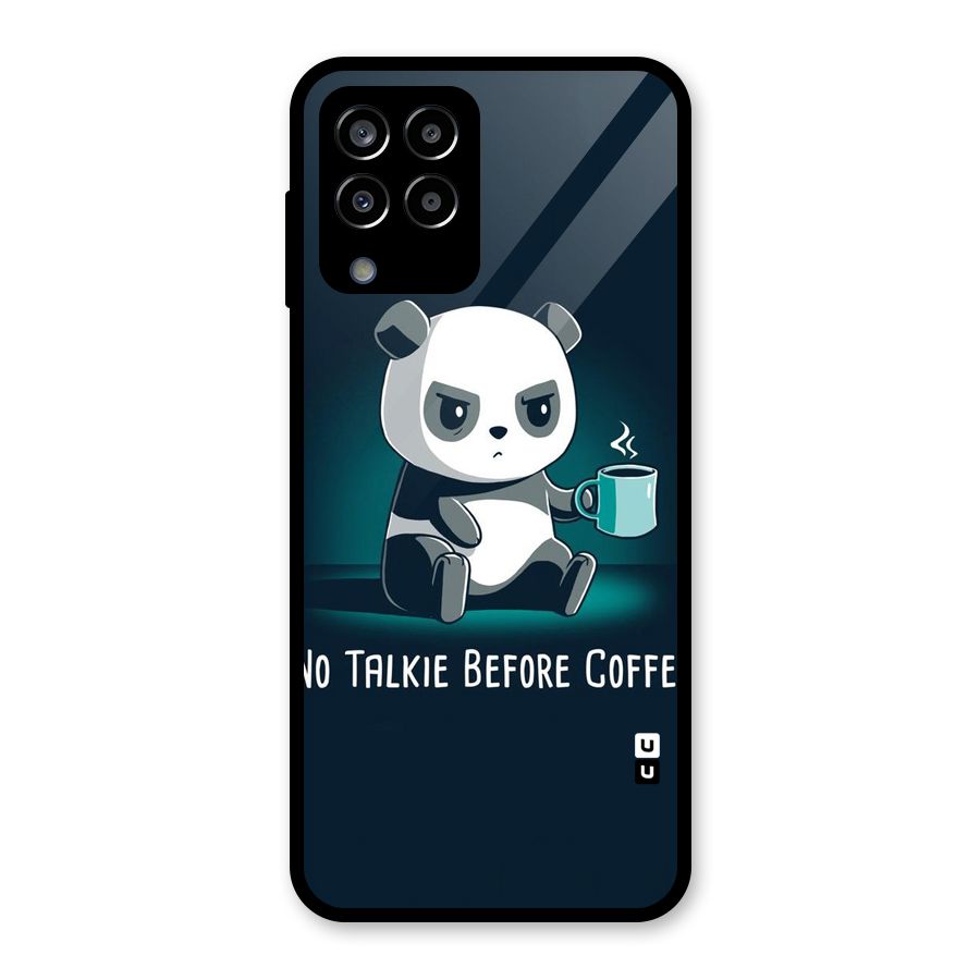 No Talkie Before Coffee Glass Back Case for Galaxy M33