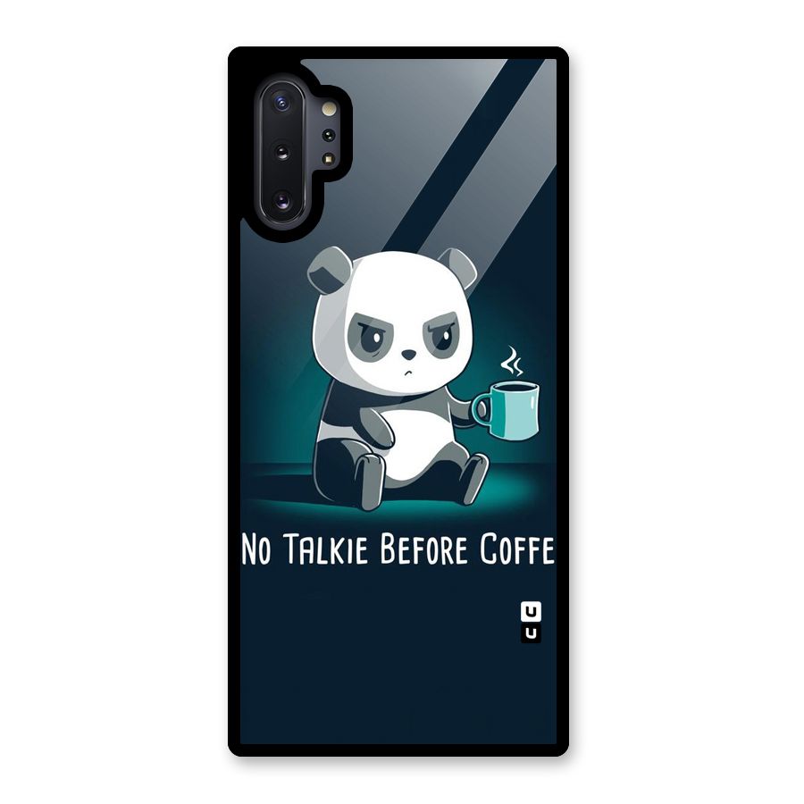 No Talkie Before Coffee Glass Back Case for Galaxy Note 10 Plus