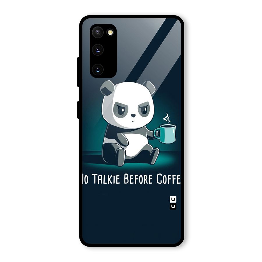 No Talkie Before Coffee Glass Back Case for Galaxy S20 FE