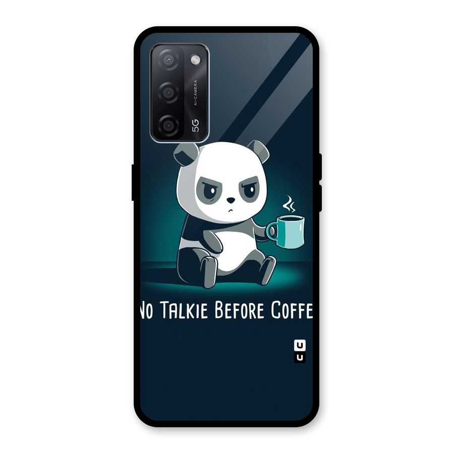 No Talkie Before Coffee Glass Back Case for Oppo A53s 5G