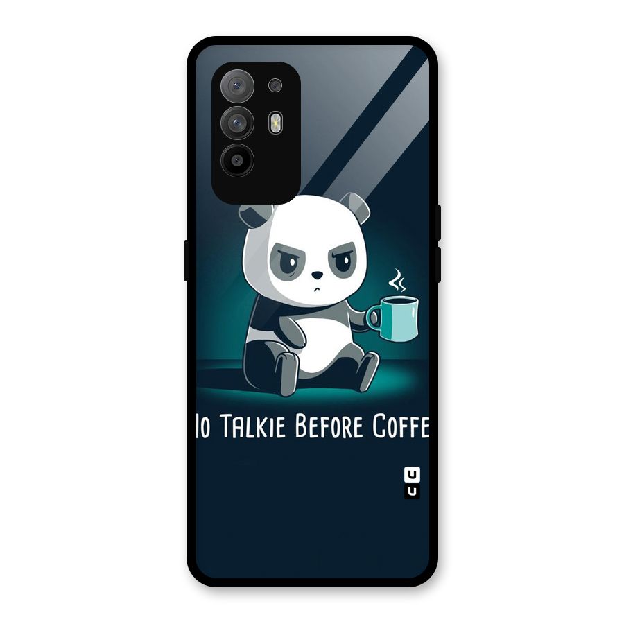 No Talkie Before Coffee Glass Back Case for Oppo F19 Pro Plus 5G