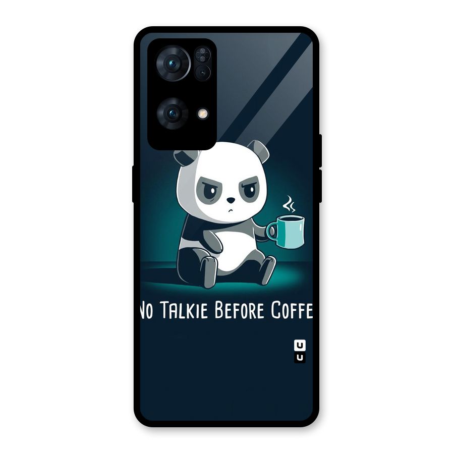 No Talkie Before Coffee Glass Back Case for Oppo Reno7 Pro 5G