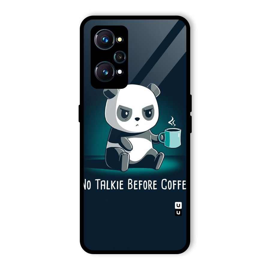 No Talkie Before Coffee Glass Back Case for Realme GT 2
