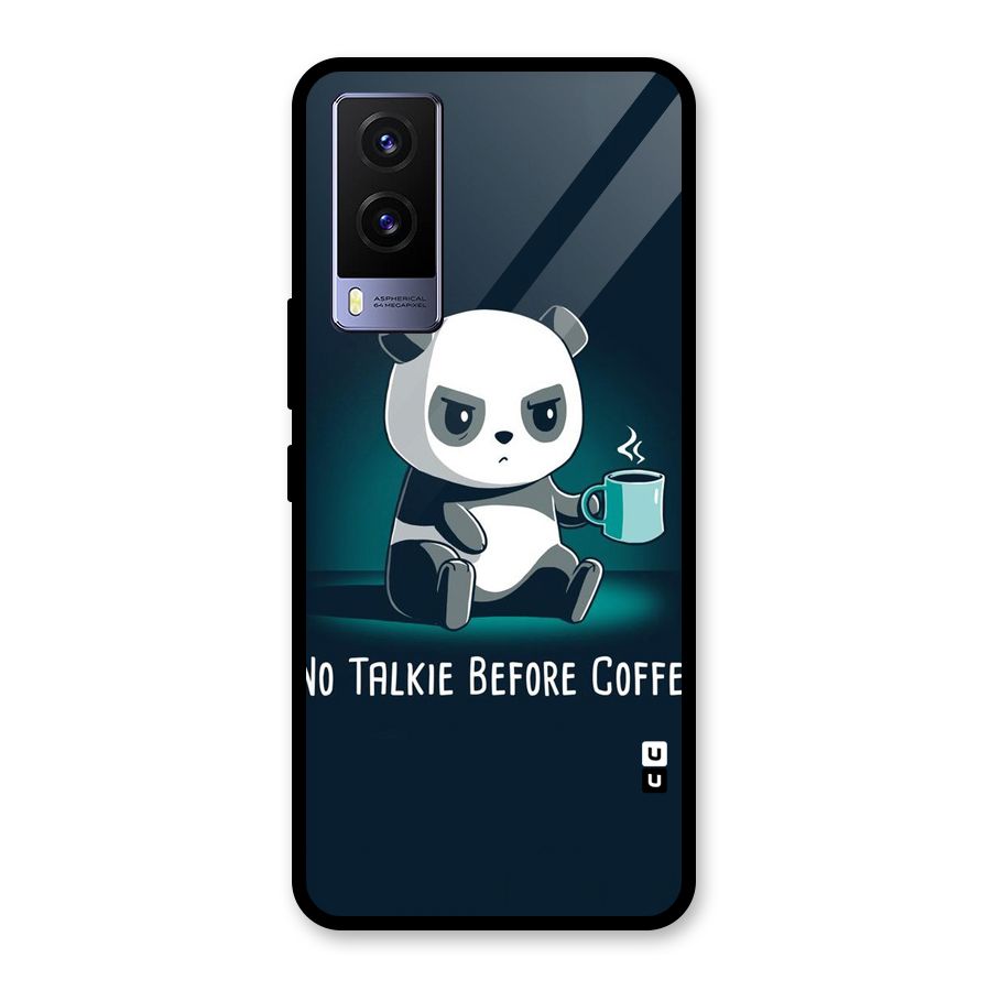 No Talkie Before Coffee Glass Back Case for Vivo V21e 5G