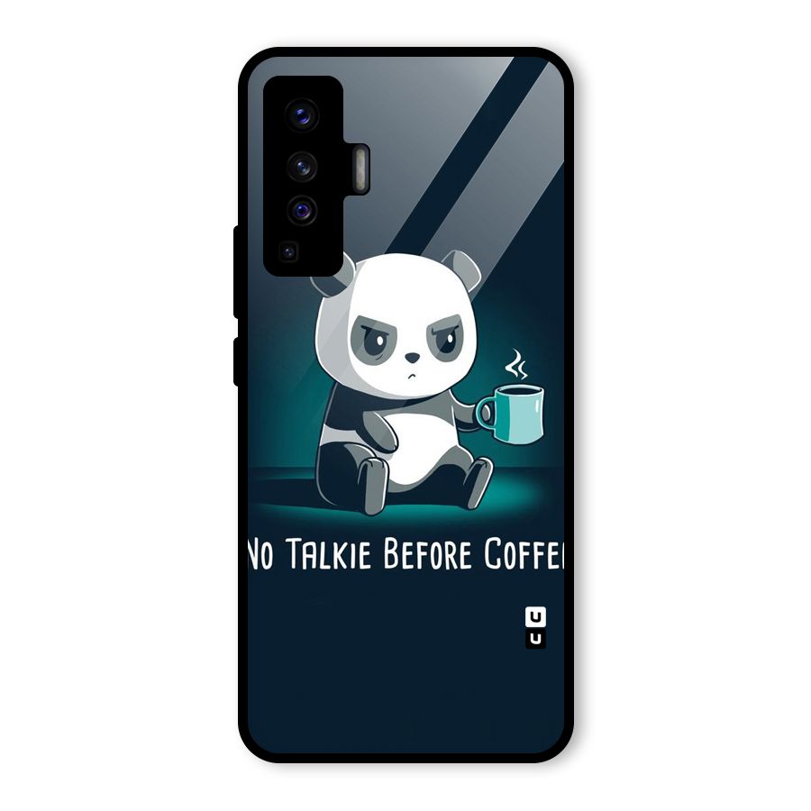 No Talkie Before Coffee Glass Back Case for Vivo X50
