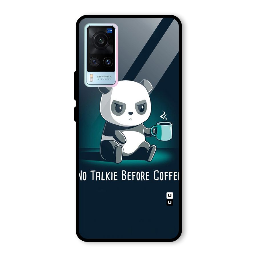 No Talkie Before Coffee Glass Back Case for Vivo X60