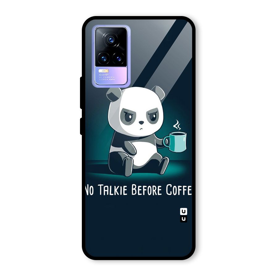 No Talkie Before Coffee Glass Back Case for Vivo Y73