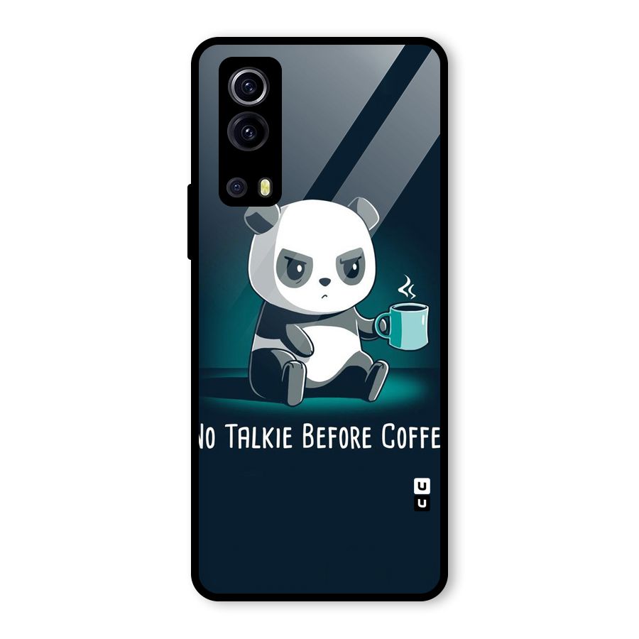 No Talkie Before Coffee Glass Back Case for Vivo iQOO Z3