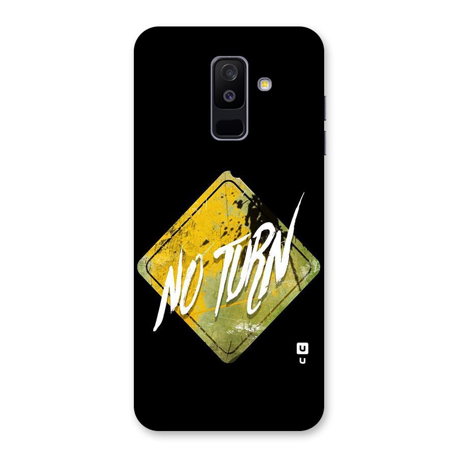 No Turn Back Case for Galaxy A6 Plus