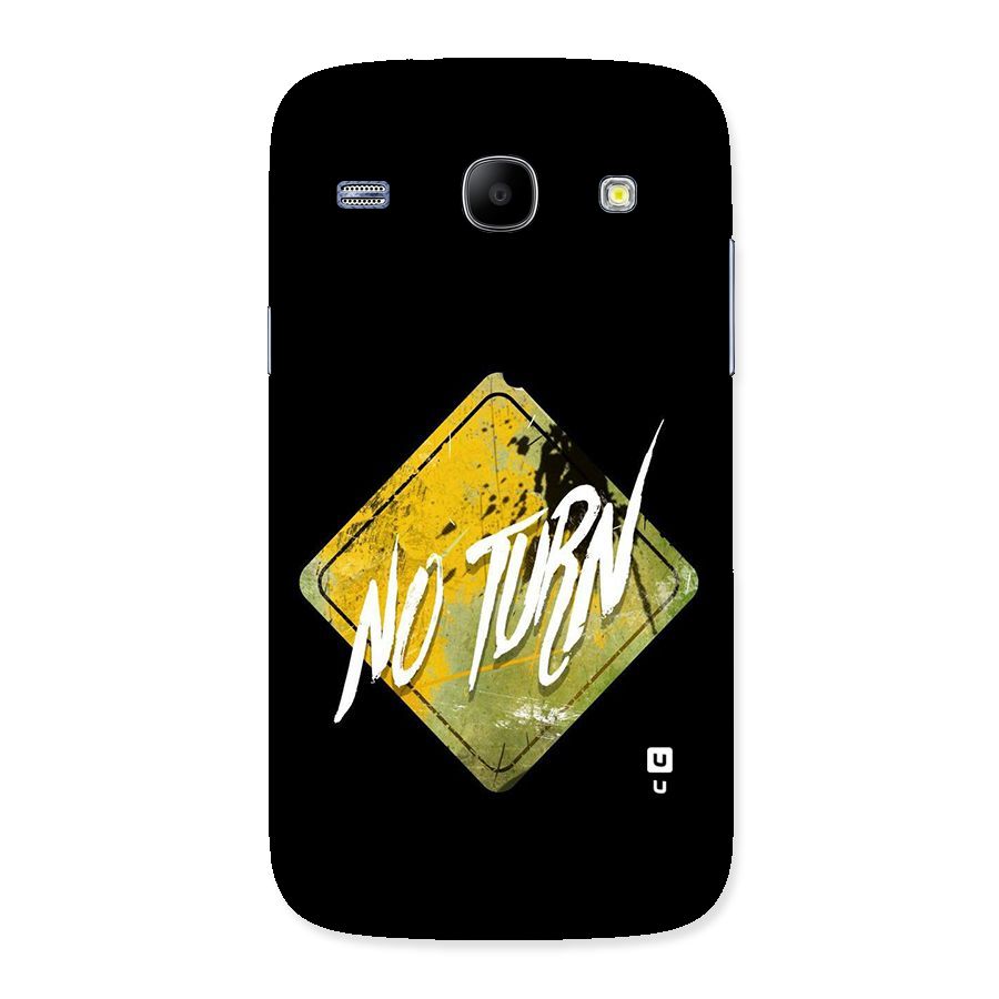 No Turn Back Case for Galaxy Core
